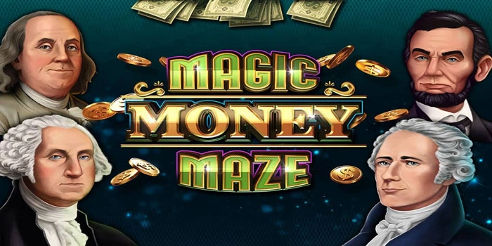 Trik Mudah Mendapatkan Jackpot Slot Magic Money Maze Stabil