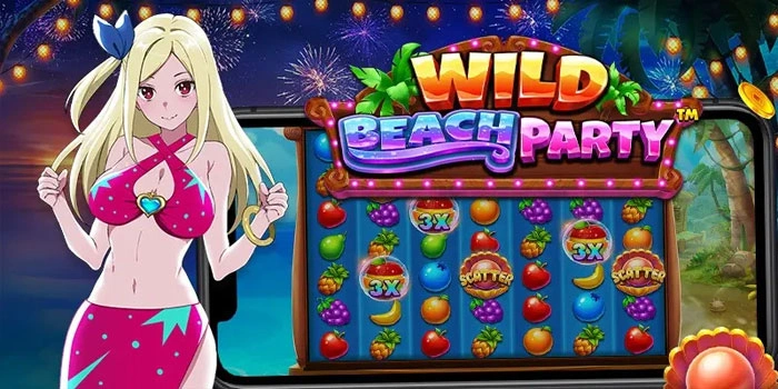 Teknik Slot Wild Beach Party Menang Besar Hingga Maxwin